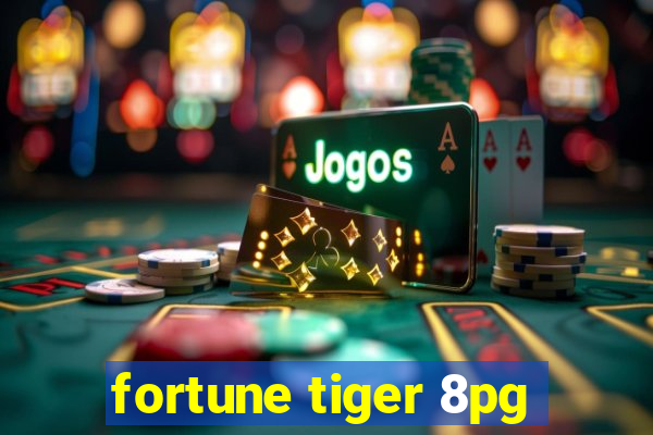 fortune tiger 8pg